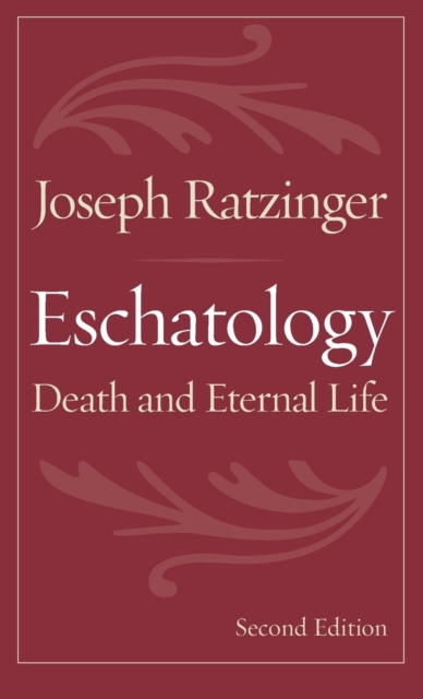 Eschatology : Death and Eternal Life, Paperback / softback Book