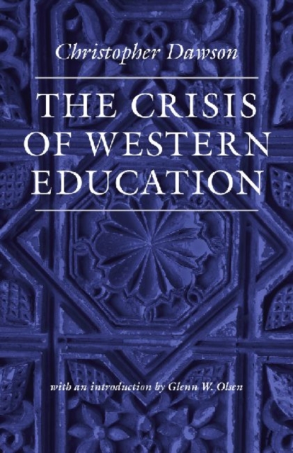 The Crisis of Western Education, Paperback / softback Book