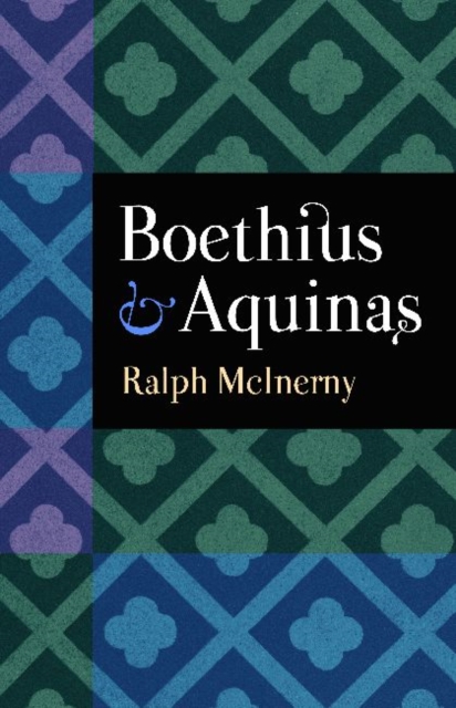 Boethius and Aquinas, Paperback / softback Book