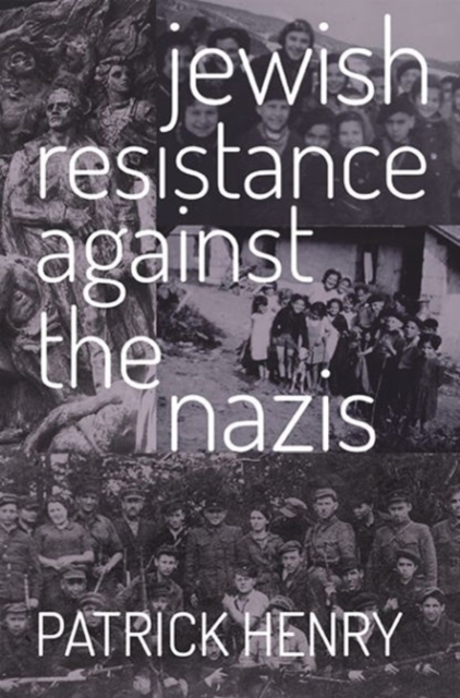 Jewish Resistance Against the Nazis, Paperback / softback Book