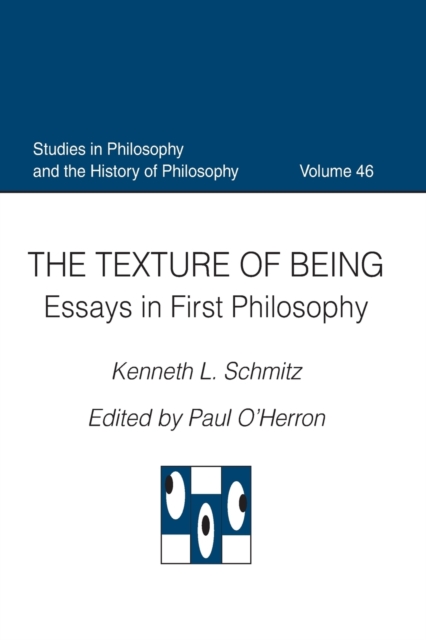 The Texture of Being : Essays in First Philosophy, Paperback / softback Book