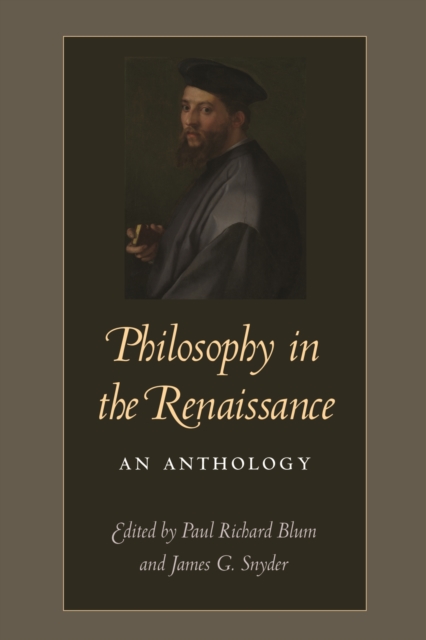 Philosophy in the Renaissance : An Anthology, Paperback / softback Book