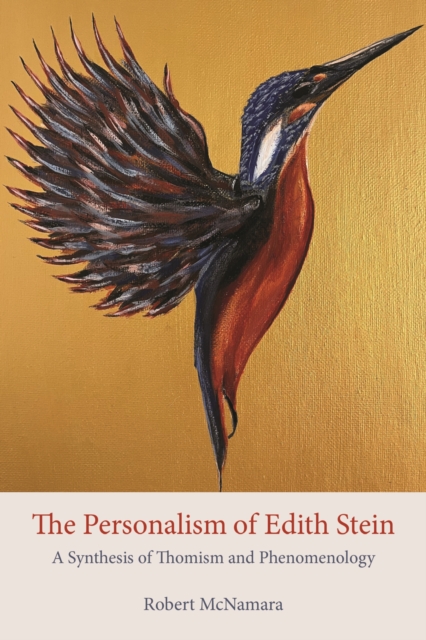 The Personalism of Edith Stein : A Synthesis of Thomism and Phenomenology, Hardback Book
