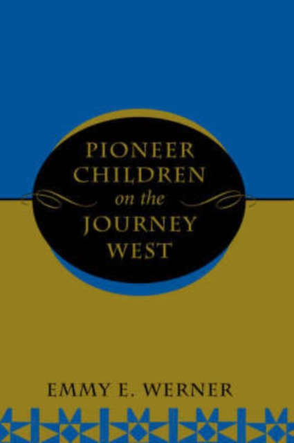 Pioneer Children On The Journey West, Paperback / softback Book