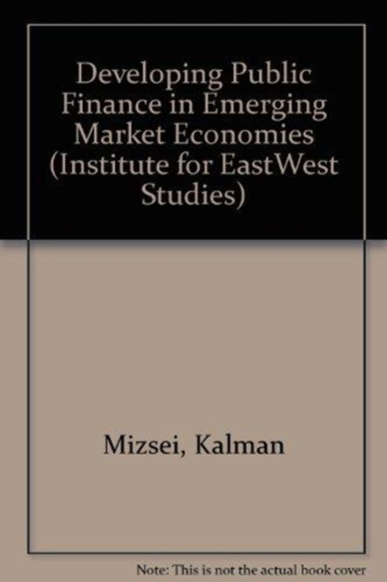 Developing Public Finance In Emerging Market Economies, Paperback / softback Book