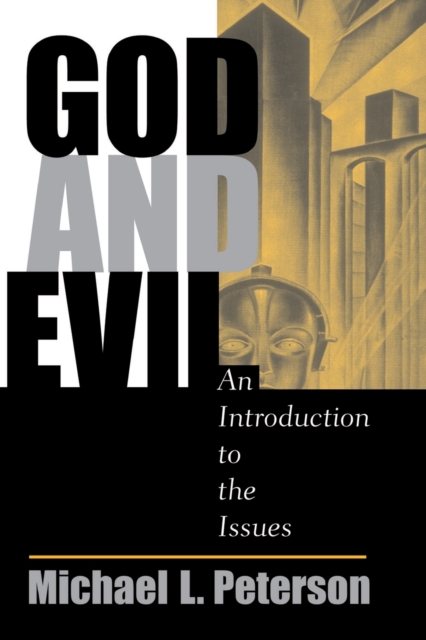 God And Evil : An Introduction To The Issues, Paperback / softback Book