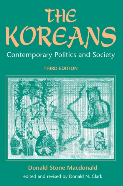 The Koreans : Contemporary Politics And Society, Third Edition, Paperback / softback Book