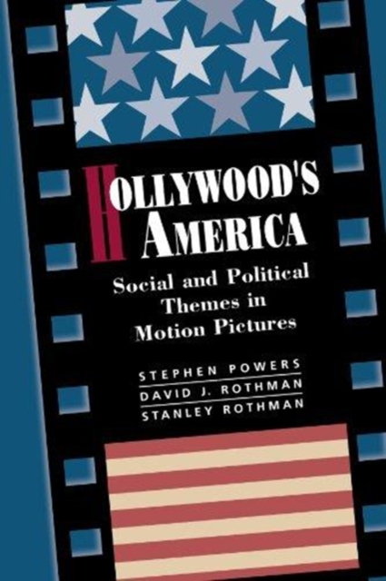 Hollywood's America : Social And Political Themes In Motion Pictures, Paperback / softback Book