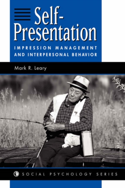 Self-presentation : Impression Management And Interpersonal Behavior, Paperback / softback Book