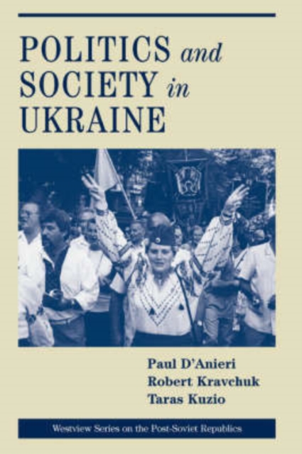 Politics And Society In Ukraine, Paperback / softback Book