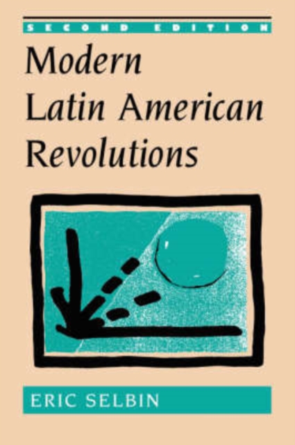 Modern Latin American Revolutions, Paperback / softback Book