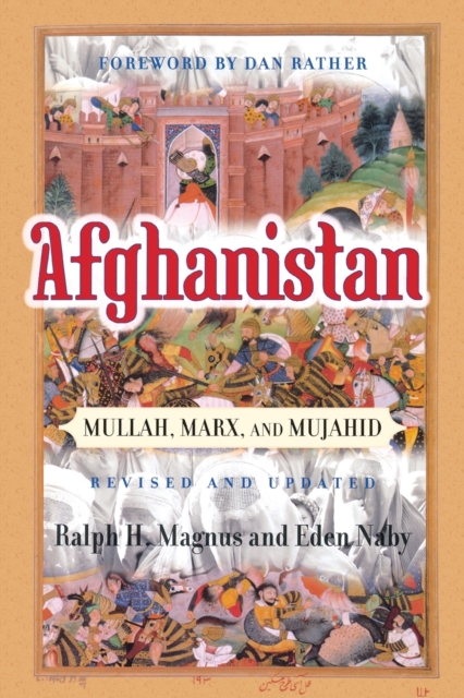 Afghanistan : Mullah, Marx, And Mujahid, Paperback / softback Book