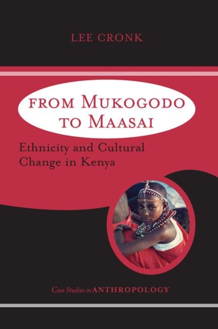 From Mukogodo To Maasai : Ethnicity And Cultural Change In Kenya, Paperback / softback Book