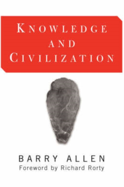 Knowledge And Civilization, Paperback / softback Book