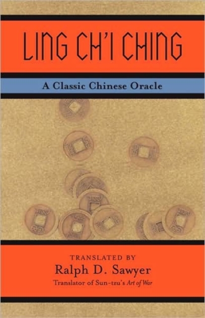 Ling Ch'i Ching : A Classic Chinese Oracle, Paperback / softback Book
