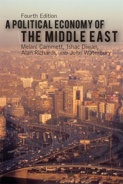 A Political Economy of the Middle East, 4th Edition, Paperback / softback Book