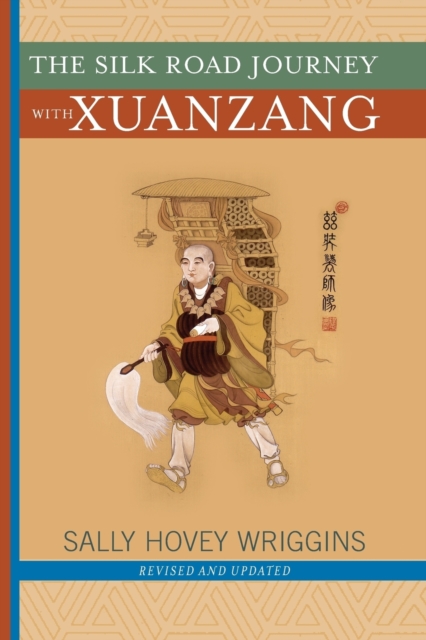 The Silk Road Journey With Xuanzang, Paperback / softback Book