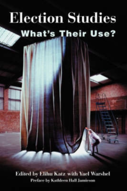 Election Studies : What's Their Use?, Paperback / softback Book