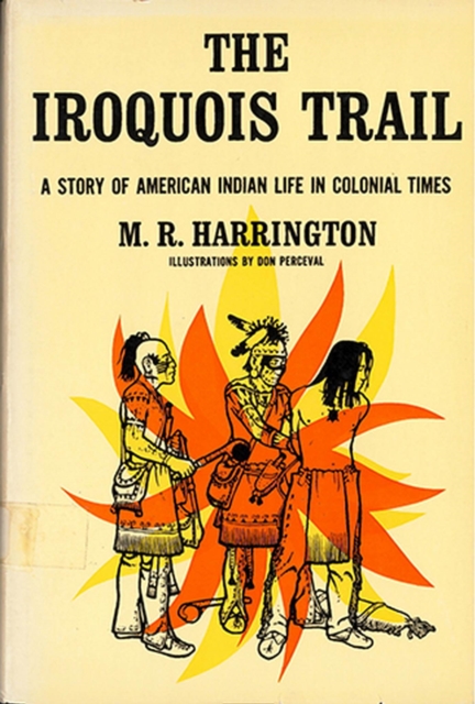 The Iroquois Trail : Dickon among the Onondagas and Senecas, Paperback / softback Book