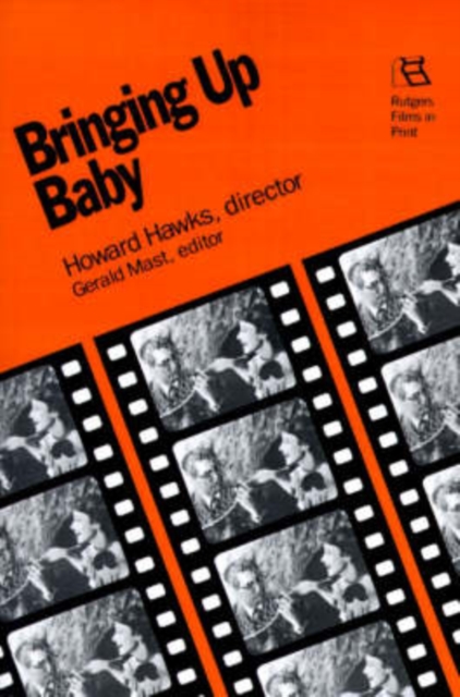 Bringing Up Baby : Howard Hawks, Director, Paperback / softback Book