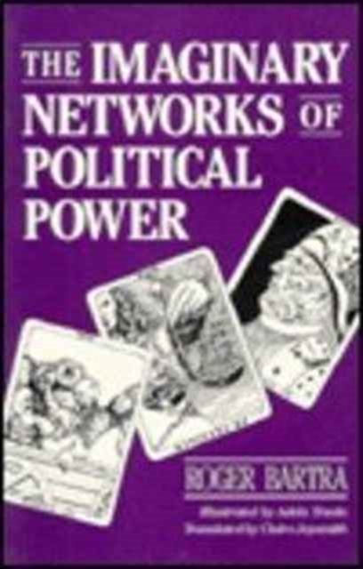 The Imaginary Networks of Political Power, Paperback / softback Book