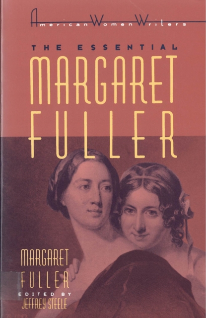 The Essential Margaret Fuller by Margaret Fuller, Paperback / softback Book