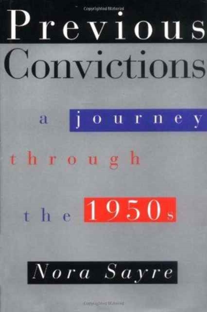 Previous Convictions : A Journey Through the 1950's, Hardback Book