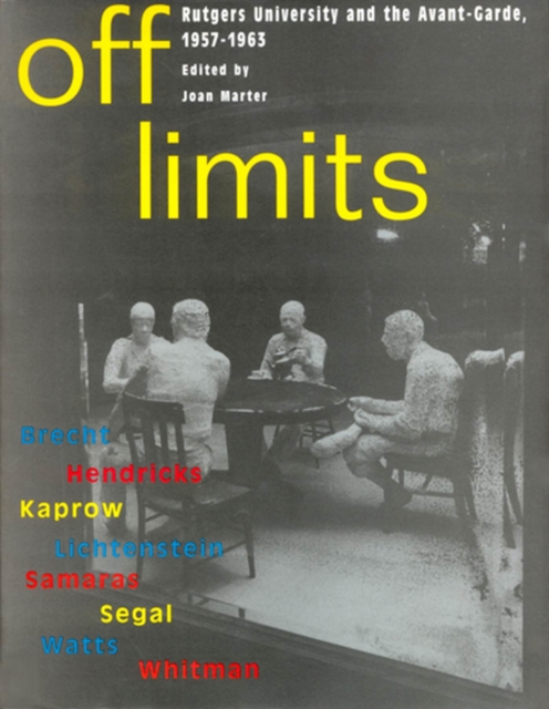 Off Limits : Rutgers University and the Avant-garde, 1957-63, Paperback / softback Book