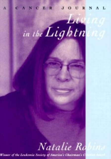 Living in the Lightning : A Cancer Journal, Paperback / softback Book