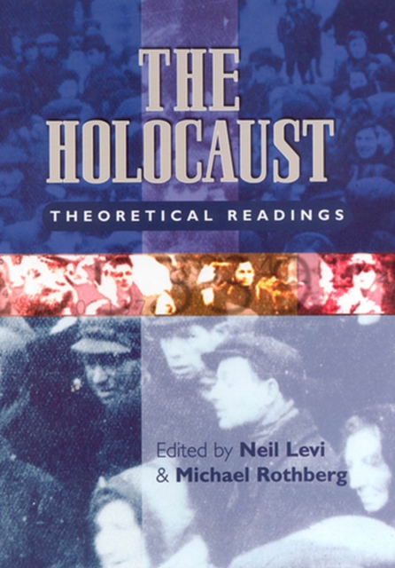 The Holocaust : Theoretical Readings, Paperback / softback Book