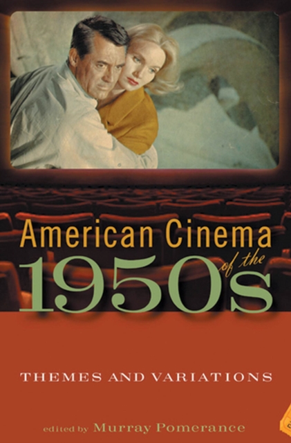 American Cinema of the 1950s : Themes and Variations, Paperback / softback Book