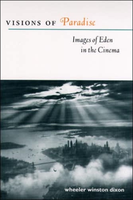 Visions of Paradise : Images of Eden in the Cinema, Hardback Book