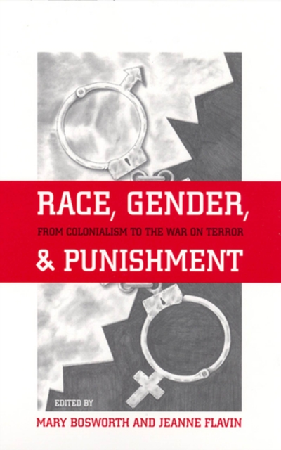 Race, Gender, and Punishment : From Colonialism to the War on Terror, Paperback / softback Book