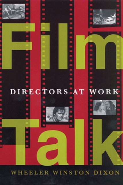 Film Talk : Directors at Work, Paperback / softback Book