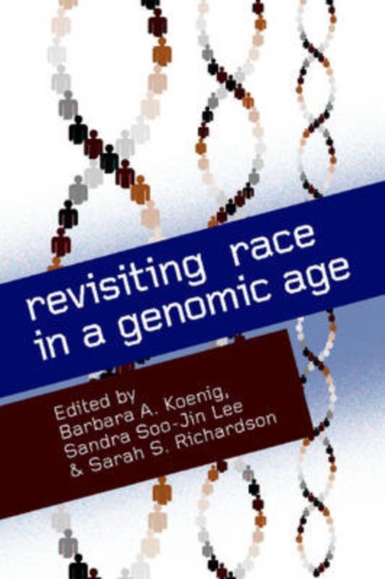 Revisiting Race in a Genomic Age, Paperback / softback Book
