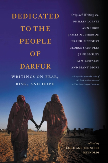 Dedicated to the People of Darfur : Writings on Fear, Risk, and Hope, Hardback Book