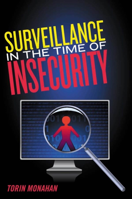 Surveillance in the Time of Insecurity, Paperback / softback Book