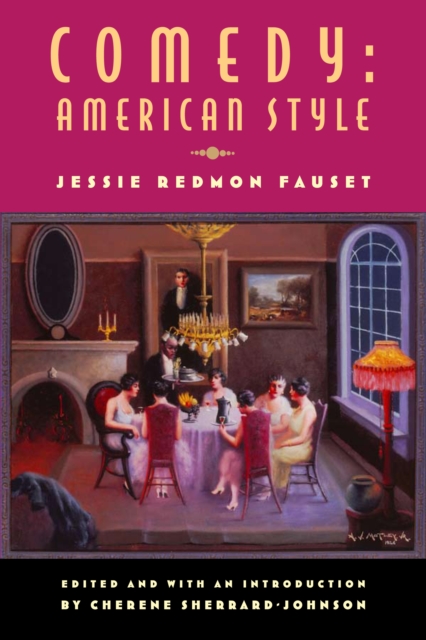 Comedy : American Style: Jessie Redmon Fauset, PDF eBook