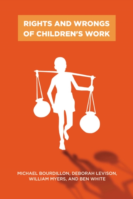 Rights and Wrongs of Children's Work, Hardback Book