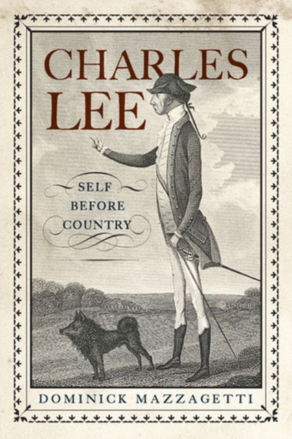 Charles Lee : Self Before Country, Hardback Book
