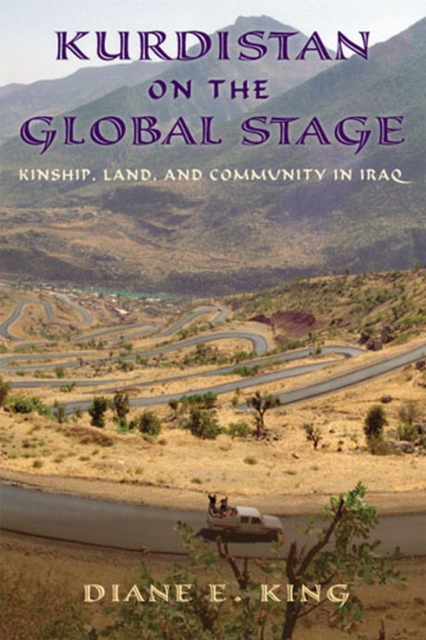 Kurdistan on the Global Stage : Kinship, Land, and Community in Iraq, Paperback / softback Book