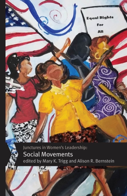 Junctures in Women's Leadership: Social Movements, Hardback Book