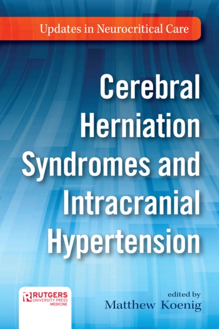 Cerebral Herniation Syndromes and Intracranial Hypertension, Hardback Book