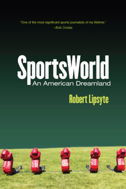 SportsWorld : An American Dreamland, Hardback Book
