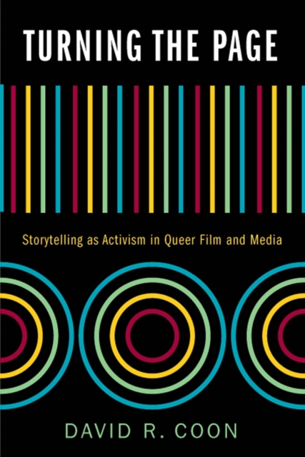 Turning the Page : Storytelling as Activism in Queer Film and Media, Hardback Book