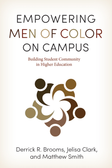 Empowering Men of Color on Campus : Building Student Community in Higher Education, EPUB eBook