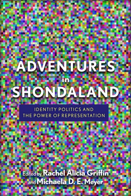 Adventures in Shondaland : Identity Politics and the Power of Representation, Hardback Book