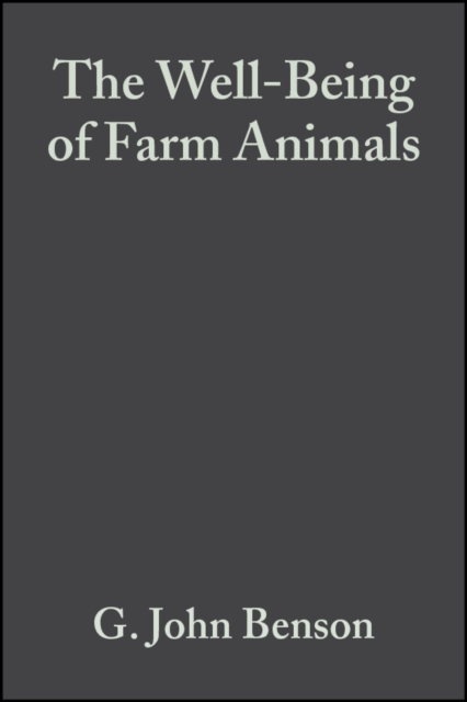 The Well-Being of Farm Animals : Challenges and Solutions, Paperback / softback Book