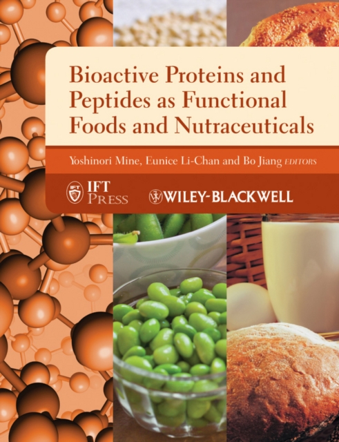 Bioactive Proteins and Peptides as Functional Foods and Nutraceuticals, Hardback Book