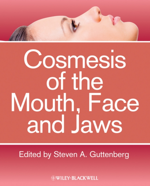 Cosmesis of the Mouth, Face and Jaws, Hardback Book